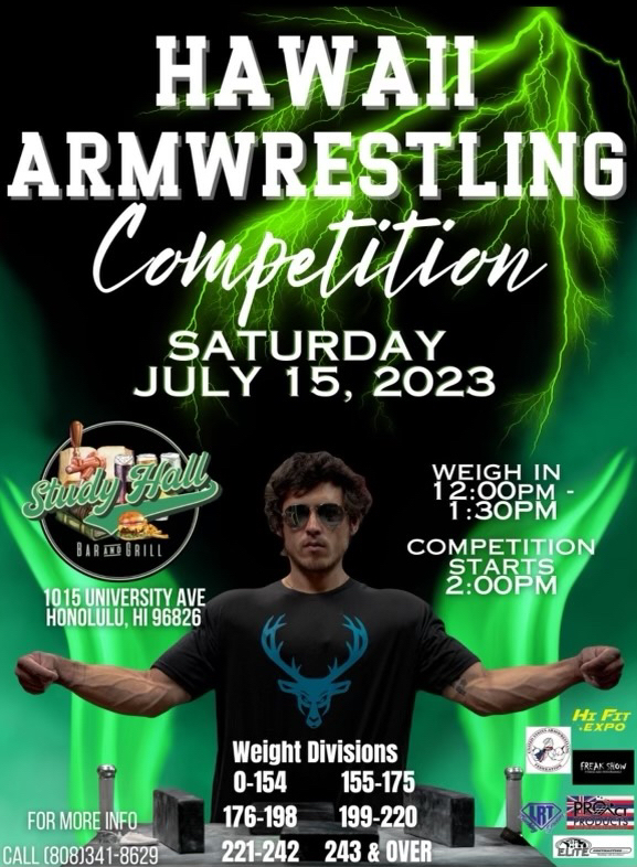 Hawaii Arm Wrestling Competition returns in July 15, 2023 Venue: Study Hall Bar and Grill